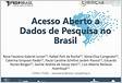 ﻿Acesso aberto a dados de pesquisa no Brasil soluções